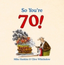 So You're 70! - eBook