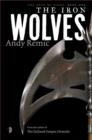 The Iron Wolves : Book I of The Rage of Kings - Book
