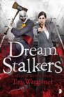 Dream Stalkers : The Shadow Watch Book Two - Book