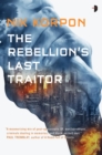 Rebellion's Last Traitor - eBook