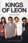The Kings of Leon: Sex on Fire (New Edition) - eBook