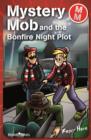 Mystery Mob and the Bonfire Night Plot - eBook