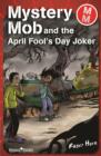 Mystery Mob and the April Fools' Day Joker - eBook