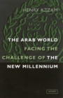 The Arab World Facing the Challenge of the New Millennium - eBook