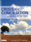 Crisis and Conciliation : A Year of Rapprochement Between Greece and Turkey - eBook