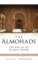 The Almohads : The Rise of an Islamic Empire - eBook