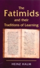 The Fatimids and Their Traditions of Learning - eBook