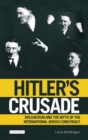 Hitler's Crusade : Bolshevism and the Myth of the International Jewish Conspiracy - eBook