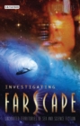 Investigating 'Farscape' : Uncharted Territories of Sex and Science Fiction - eBook