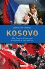 Kosovo : The Path to Contested Statehood in the Balkans - eBook