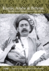 Kurds, Arabs and Britons : The Memoir of Col.W.A.Lyon in Kurdistan, 1918-1945 - eBook