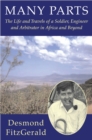 Many Parts : The Life and Travels of a Soldier, Engineer and Arbitrator in Africa and Beyond - eBook