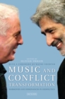 Music and Conflict Transformation : Harmonies and Dissonances in Geopolitics - eBook