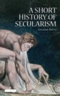 A Short History of Secularism - eBook