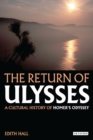 The Return of Ulysses : A Cultural History of Homer's Odyssey - eBook