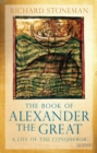 The Book of Alexander the Great : A Life of the Conqueror - eBook