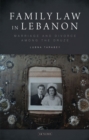 Family Law in Lebanon : Marriage and Divorce Among the Druze - eBook
