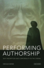 Performing Authorship : Self-Inscription and Corporeality in the Cinema - eBook
