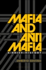 Mafia and Antimafia : A Brief History - eBook