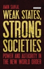 Weak States, Strong Societies : Power and Authority in the New World Order - eBook