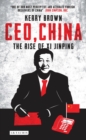 CEO, China : The Rise of Xi Jinping - eBook