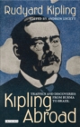 Kipling Abroad : Traffics and Discoveries from Burma to Brazil - eBook
