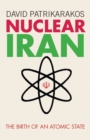 Nuclear Iran : The Birth of an Atomic State - eBook