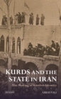 Kurds and the State in Iran : The Making of Kurdish Identity - eBook