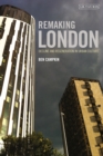 Remaking London : Decline and Regeneration in Urban Culture - eBook