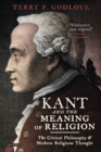 Kant and the Meaning of Religion : The Critical Philosophy and Modern Religious Thought - eBook