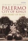 Palermo, City of Kings : The Heart of Sicily - eBook