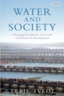 Water and Society : Changing Perceptions of Societal and Historical Development - eBook