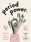 Period Power Cards : Get your cycle working for you: a deck of 48 cards - Book