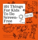 101 Things for Kids to do Screen-Free - Book