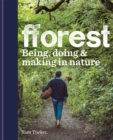 fforest : Being, doing & making in nature - Book