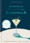 Schofield's Fine and Classic Cocktails : Celebrated libations & other fancy drinks: WINNER OF BAR OF THE YEAR AT CLASS BAR AWARDS 2023 - eBook