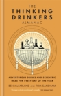 The Thinking Drinkers Almanac : Drinks for Every Day of the Year - Book