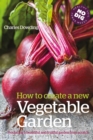 How to Create a New Vegetable Garden : Producing a Beautiful and Fruitful Garden from Scratch - eBook