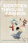 Identities Through Fashion : A Multidisciplinary Approach - eBook