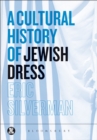 A Cultural History of Jewish Dress - eBook