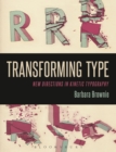 Transforming Type : New Directions in Kinetic Typography - eBook
