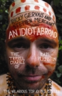 An Idiot Abroad : The Travel Diaries of Karl Pilkington - eBook