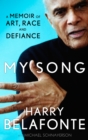 My Song : A Memoir of Art, Race & Defiance - eBook