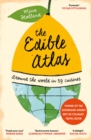 The Edible Atlas : Around the World in Thirty-Nine Cuisines - eBook
