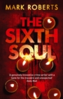 The Sixth Soul : Brilliant page turner - a dark serial killer thriller with a twist - Book