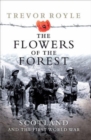 The Flowers of the Forest : Scotland and the First World War - eBook