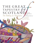 The Great Tapestry of Scotland : The Making of a Masterpiece - eBook