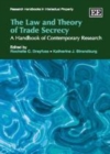 Law and Theory of Trade Secrecy : A Handbook of Contemporary Research - eBook