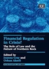 Financial Regulation in Crisis? : The Role of Law and the Failure of Northern Rock - eBook