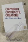 Copyright, Contracts, Creators : New Media, New Rules - Book